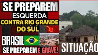 URGENTE!ESQUERDA CONTRA RIO GRANDE DO SUL FEZ POSTAGEM NO TWITTER