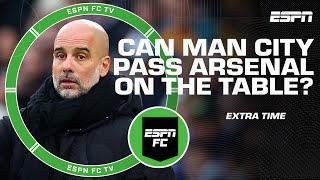 Percentage chance Manchester City finishes second above Arsenal? | ESPN FC Extra Time