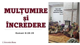 Mulțumire și încredere (Romani 8:28-39) - Ieremia Rusu