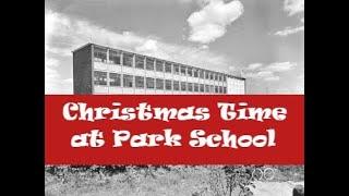 CHRISTMAS at PARK SCHOOL - the ghost of Christmas Past ;-)