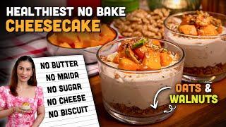 HEALTHIEST CHEESECAKE RECIPE - No Sugar No Butter No Biscuit No Cheese Cheesecake