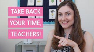 How to Work Less This School Year!