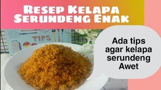 Resep Kelapa Serundeng Enak | Tips Menyimpannya Agar Awet