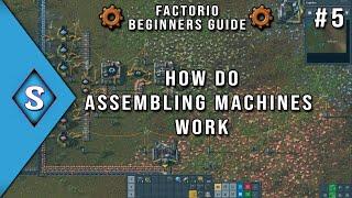 2021 Factorio Beginner's Guide - Ep 5: How Do Assembling Machines Work