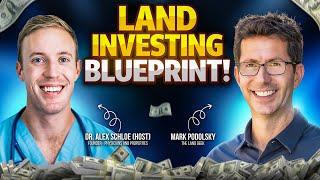 Land Investing Secrets for Financial Freedom With Mark Podolsky | Physicians and Properties