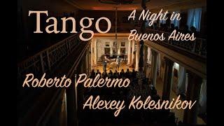 "TANGO - A NIGHT IN BUENOS AIRES" by Roberto PALERMO (accordion) & Alexey KOLESNIKOV (violin)