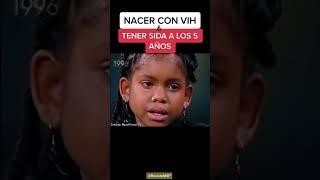 NACER CON VIH/SIDA A LOS 5 AÑOS - BORN WITH HIV