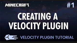 Ep1. Creating A Velocity Plugin - Velocity Plugin Tutorial