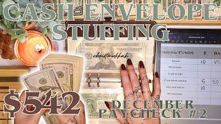 $542 Cash Envelope Stuffing | December Paycheck #2! | 25 Year Old Budgets