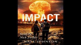 Post-Apocalyptic Audiobook | Impact (The End of Times #1) by Nate Johnson | Full Audiobook