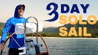 3 Day Solo Sailing Trip Around Hawaii- No boats or life in sight