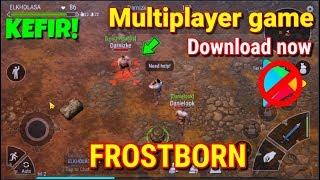 FROSTBORN "MULTIPLAYER GAME" BY KEFIR! Download now