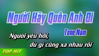 Người Hãy Quên Anh Đi Karaoke Tone Nam | Nhạc Sống Mới Dễ Hát TOP HIT KARAOKE