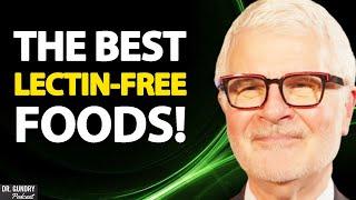 Dr. Gundry Q&A Lectin-Free Foods | Ep23