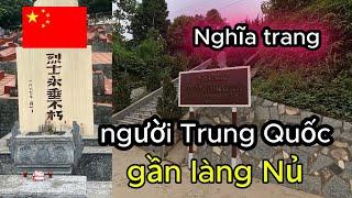 Bất ngờ nghĩa trang người Trung Quốc gần làng Nủ,câu chuyện bí ẩn đằng sau |kim vlog