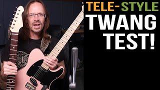 Tele-Style Twang Test!