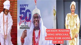 UNFORGETFULL QUEEN NAOMI MAKE BEAUTIFUL SONG FOR OONI OF IFE BIRTHDAY SEE AND ENJOY IT OONI LOVE IT