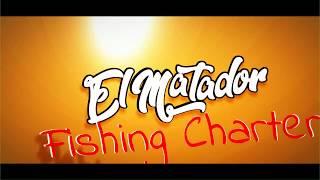 El Matador Fishing Charters