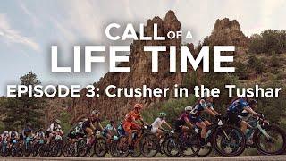 Call of a Life Time Season 1 - Episode 3: Crusher in the Tushar (Women’s Race)