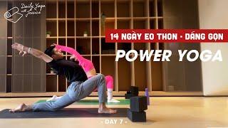 14 Ngày Eo Thon - Dáng Gọn | Ngày 7 |  Power Yoga