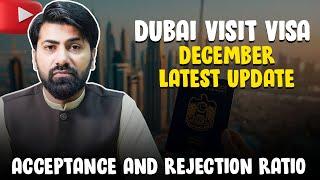 Dubai Visit Visa Latest Update 2024 | Dubai Visitor Visa Acceptance and Rejection Ratio | UAE Visa