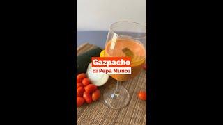 Gazpacho Andaluso di Pepa Muñoz