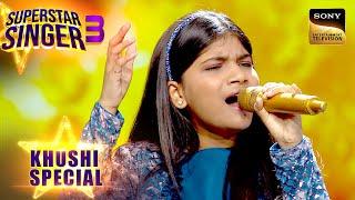 "Bulleya" पर Khushi ने दी Rockstar जैसी Performance | Superstar Singer 3 | Khushi Special