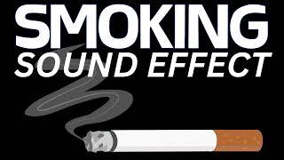 Smoking Sound Effect - Copyright Free