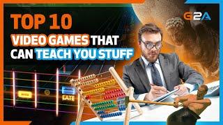 TOP 10 games that can teach you something useful