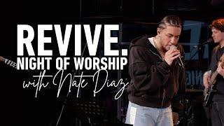 REVIVE Night of Worship 1/3/24 with Nate Diaz