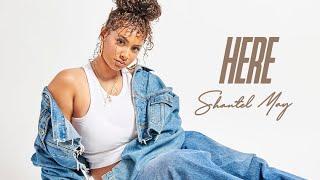 HERE - SHANTEL MAY