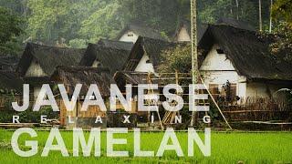 JAVANESE GAMELAN TRADITIONAL MUSIC for Relaxing, Soothing and calming your days of work, study etc