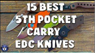 15 Best 5th Pocket Carry EDC Knives/Stassa 23 edc