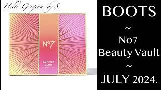 BOOTS X No7 Beauty Vault. JULY 2024. FULL-SPOILERS.