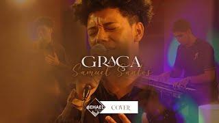 Graça | Samuel Santos [Cover]