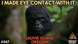 We found Sasquatch on Sauvie Island | Bigfoot Society 547