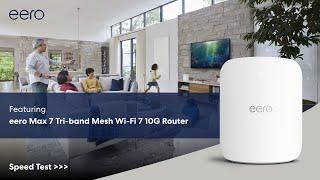 eero Max 7 Wi Fi Speed Test