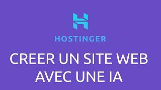 Hostinger : créer votre site web avec une IA