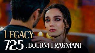 Emanet 725. Bölüm Fragmanı | Legacy Episode 725 Promo