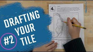 Carving a Tile: 2) Drafting Your Tile