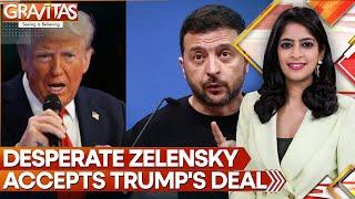 Zelensky Bows to Trump, Accepts Mineral Deal Without U.S. Security Assurances | GRAVITAS | WION