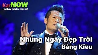 Những Ngày Đẹp Trời - Bằng Kiều [Karaoke] - Beats chuẩn Full HD