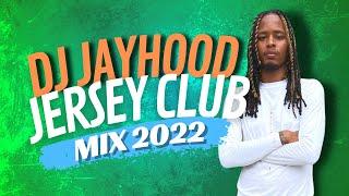 Jersey Club mix 2022 DJ Jayhood