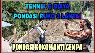 Pondasi Ruko 3 lantai anti gempa dan biayanya