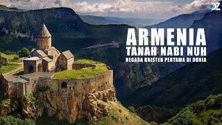 Armenia: Tanah Nabi Nuh, Negara Kristen Pertama di Dunia