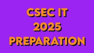 2025 May/June IT EXAM Preparation | CSEC