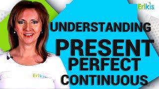 Part 1: Understanding Present Perfect Continuous Tense