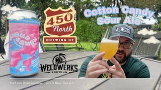 Craft Beer Review | Could Candy Sour Ale | Weldwerks Brewing & 450 North Brewing Collaboration