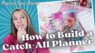 How to Build a Catch-All Planner || Frankenplanning for Ultimate Organization