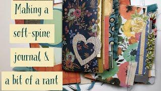 A Rant and a Giveaway - Making a Scrappy Soft-Spine Journal